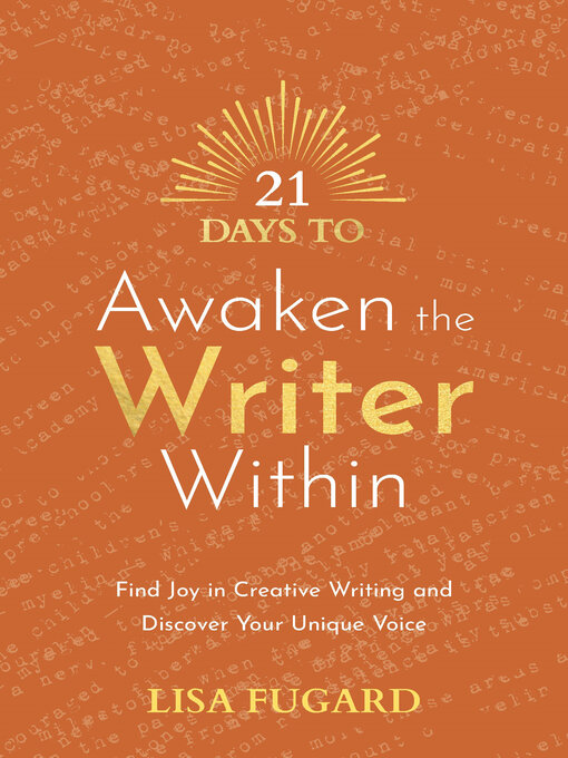 Title details for 21 Days to Awaken the Writer Within by Lisa Fugard - Available